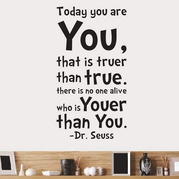 SSummer Today You Are You That is Truer Than True Quote Home Decal Dr. Seuss Black Wall Decor