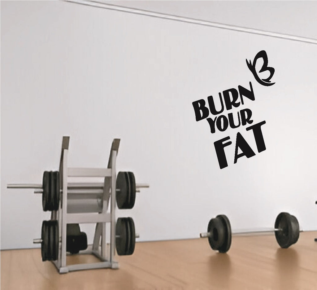 "Burn Your Fat Motivational Wall Sticker | Fitness Quote Decal for Gym, Workout Room, or Home Gym | Self-Adhesive Vinyl, Removable & Waterproof - Black, size 47x37