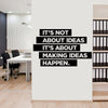 Making ideas happen wall sticker customize self adhesive wall decal